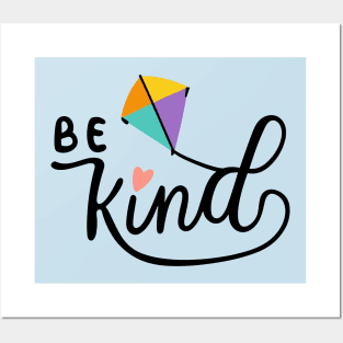 Be kind and Kite Posters and Art